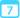7 days